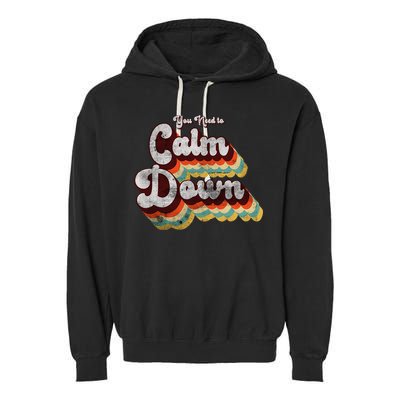 You Need To Calm Down Classic Retro Vintage Pride 80’s Gift Garment-Dyed Fleece Hoodie