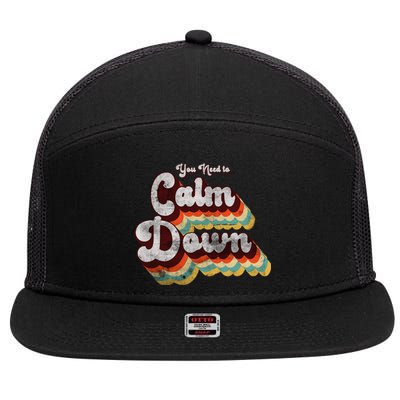 You Need To Calm Down Classic Retro Vintage Pride 80’s Gift 7 Panel Mesh Trucker Snapback Hat