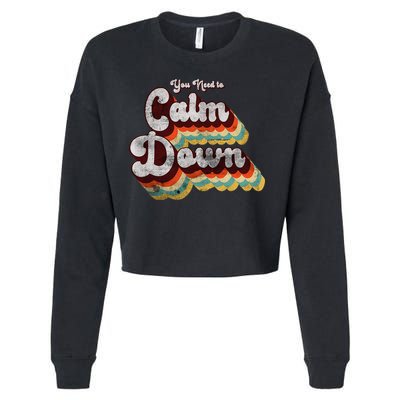 You Need To Calm Down Classic Retro Vintage Pride 80’s Gift Cropped Pullover Crew
