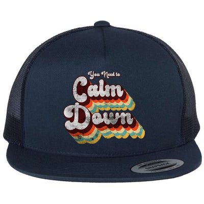 You Need To Calm Down Classic Retro Vintage Pride 80’s Gift Flat Bill Trucker Hat