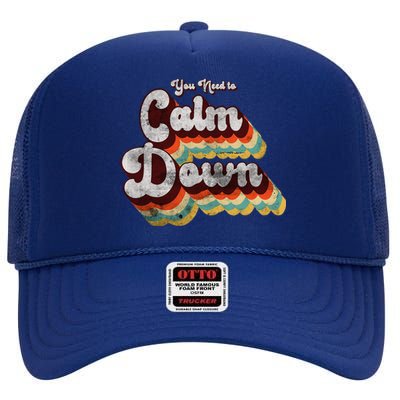 You Need To Calm Down Classic Retro Vintage Pride 80’s Gift High Crown Mesh Back Trucker Hat