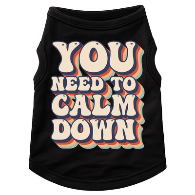 You Need To Calm Down T Doggie Tank