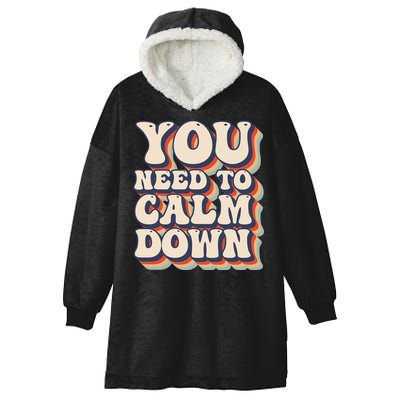 You Need To Calm Down T Hooded Wearable Blanket