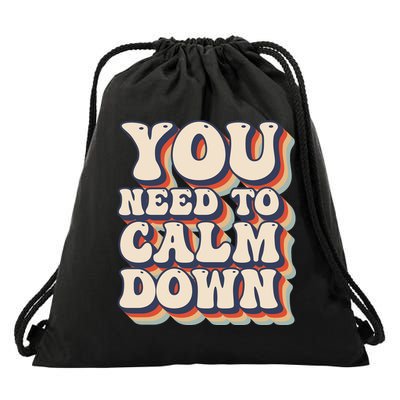 You Need To Calm Down T Drawstring Bag