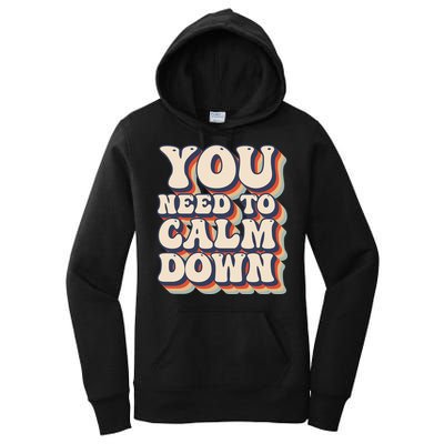 You Need To Calm Down T Women's Pullover Hoodie