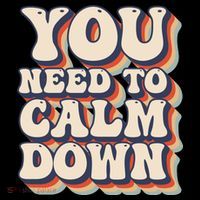 You Need To Calm Down T Cooling Performance Long Sleeve Crew