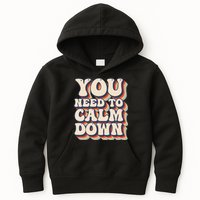 You Need To Calm Down T Kids Hoodie