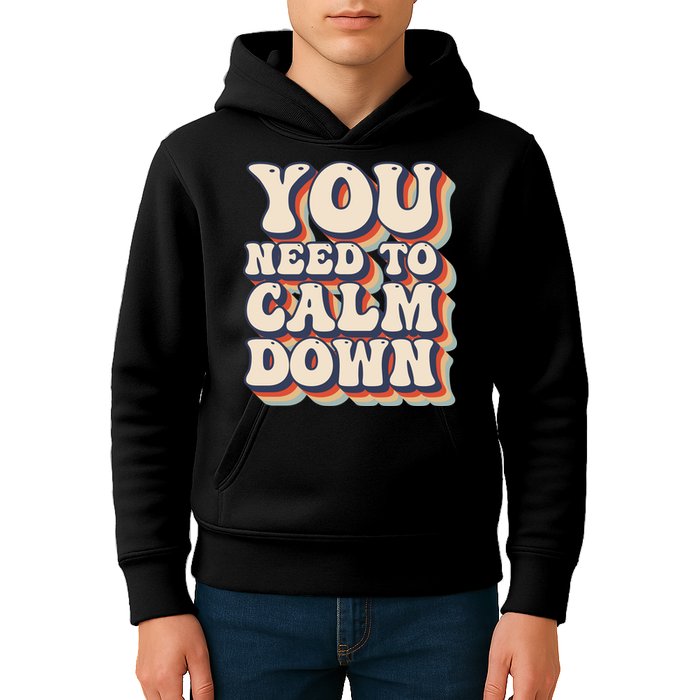 You Need To Calm Down T Kids Hoodie