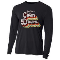 You Need To Calm Down Classic Retro Vintage Pride 80’s Gift Cooling Performance Long Sleeve Crew