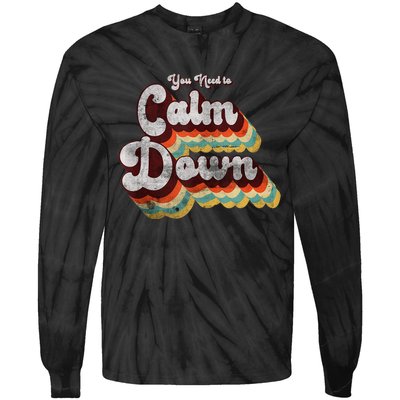 You Need To Calm Down Classic Retro Vintage Pride 80’s Gift Tie-Dye Long Sleeve Shirt