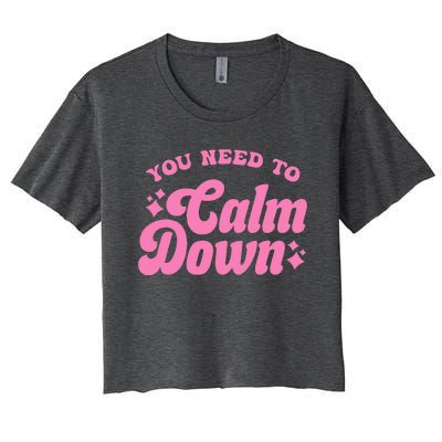 You Need To Calm Down Groovy Retro Cute Funny Women's Crop Top Tee