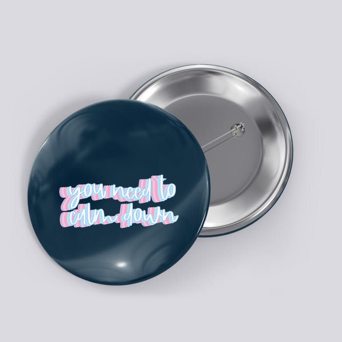 You Need To Calm Down Cute Retro Groovy Pride Button