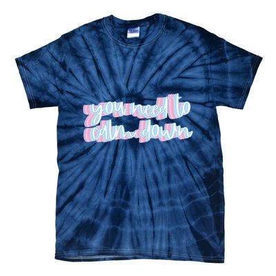 You Need To Calm Down Cute Retro Groovy Pride Tie-Dye T-Shirt
