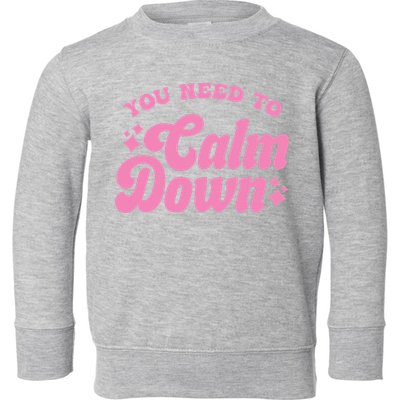 You Need To Calm Down Groovy Retro Cute Funny Toddler Sweatshirt