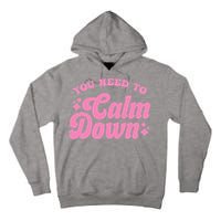 You Need To Calm Down Groovy Retro Cute Funny Tall Hoodie