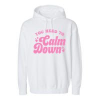 You Need To Calm Down Groovy Retro Cute Funny Garment-Dyed Fleece Hoodie