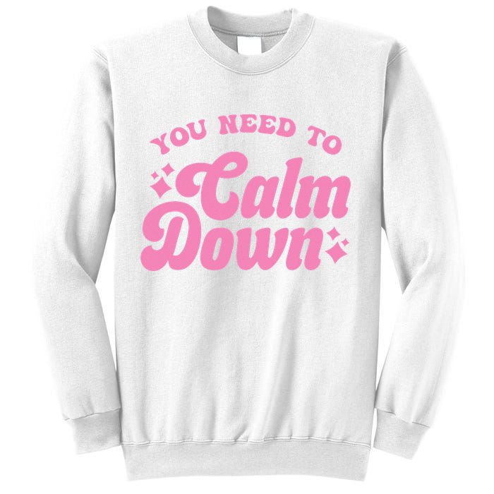 You Need To Calm Down Groovy Retro Cute Funny Sweatshirt