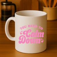 You Need To Calm Down Groovy Retro Cute Funny Mug