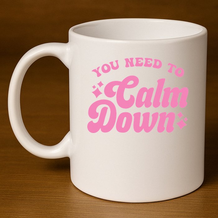 You Need To Calm Down Groovy Retro Cute Funny 11oz C Handle Ceramic Mug