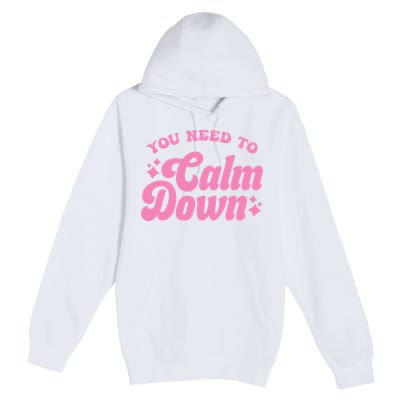 You Need To Calm Down Groovy Retro Cute Funny Premium Pullover Hoodie