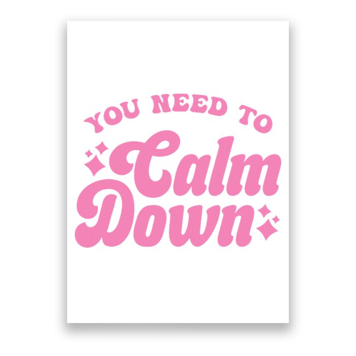 You Need To Calm Down Groovy Retro Cute Funny Poster