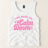 You Need To Calm Down Groovy Retro Cute Funny Tank Top