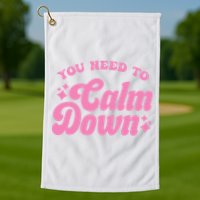 You Need To Calm Down Groovy Retro Cute Funny Golf Towel