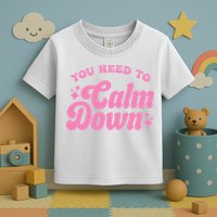You Need To Calm Down Groovy Retro Cute Funny Toddler T-Shirt
