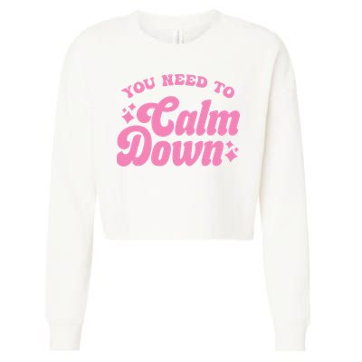 You Need To Calm Down Groovy Retro Cute Funny Cropped Pullover Crew