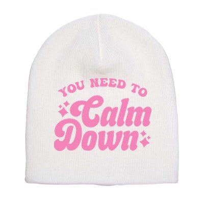 You Need To Calm Down Groovy Retro Cute Funny Short Acrylic Beanie