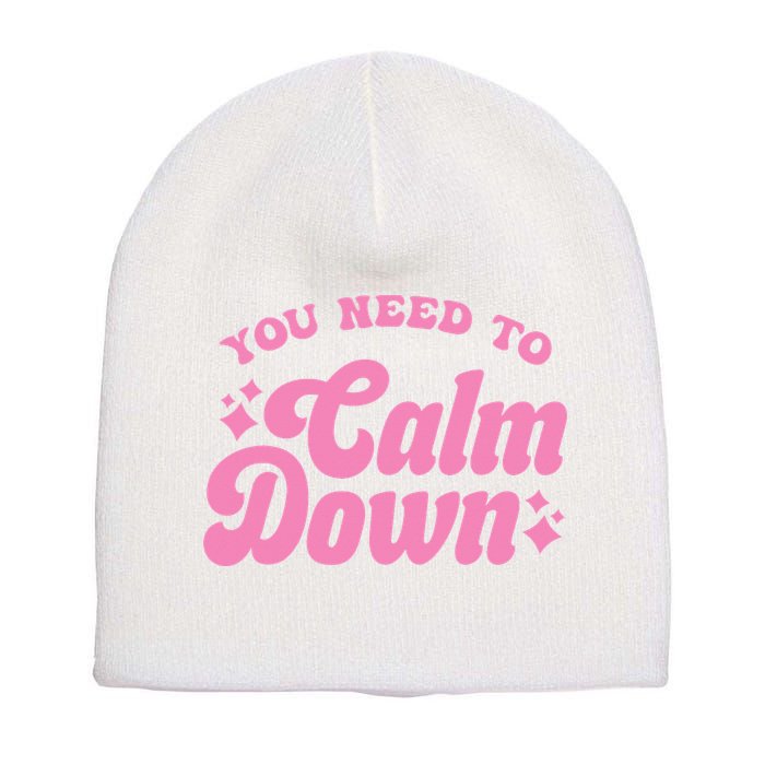 You Need To Calm Down Groovy Retro Cute Funny Short Acrylic Beanie
