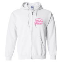 You Need To Calm Down Groovy Retro Cute Funny Full Zip Hoodie