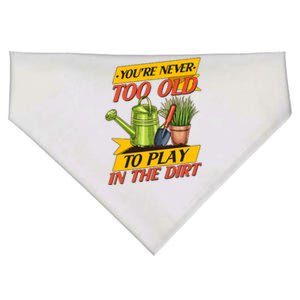 You're Never Too Old To Play In The Dirt Gardening Fan USA-Made Doggie Bandana