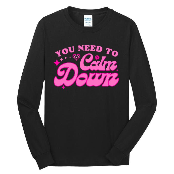 You Need To Calm Down Groovy Retro Cute Funny Tall Long Sleeve T-Shirt