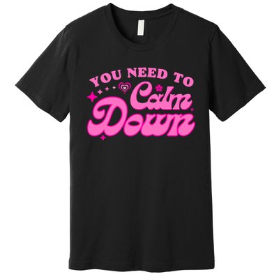 You Need To Calm Down Groovy Retro Cute Funny Premium T-Shirt