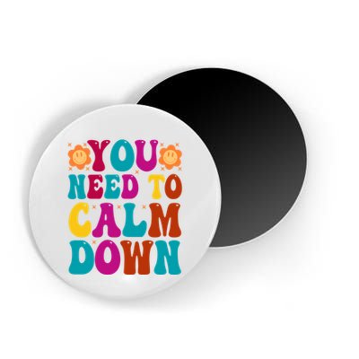 You Need To Clam Down Retro Colorful Magnet
