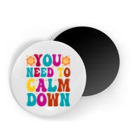 You Need To Clam Down Retro Colorful Magnet