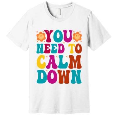 You Need To Clam Down Retro Colorful Premium T-Shirt