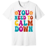 You Need To Clam Down Retro Colorful Premium T-Shirt