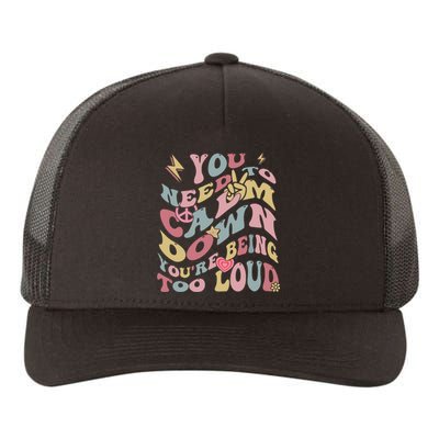 You Need To Calm Down Groovy Yupoong Adult 5-Panel Trucker Hat