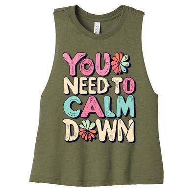 You Need To Calm Women's Racerback Cropped Tank