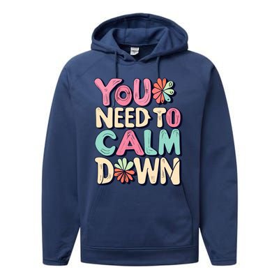 You Need To Calm Performance Fleece Hoodie