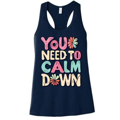 You Need To Calm Women's Racerback Tank