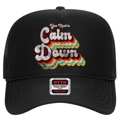 You Need To Calm Down Classic Retro Vintage Pride 80’s Gift High Crown Mesh Back Trucker Hat