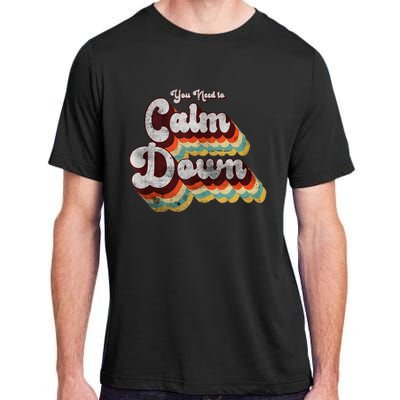 You Need To Calm Down Classic Retro Vintage Pride 80’s Gift Adult ChromaSoft Performance T-Shirt