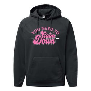 You Need To Calm Down Groovy Retro Cute Funny Calm Performance Fleece Hoodie