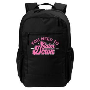 You Need To Calm Down Groovy Retro Cute Funny Calm Daily Commute Backpack