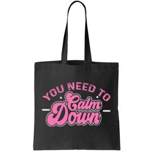 You Need To Calm Down Groovy Retro Cute Funny Calm Tote Bag