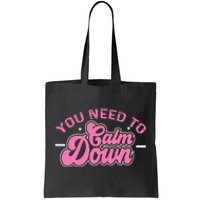 You Need To Calm Down Groovy Retro Cute Funny Calm Tote Bag