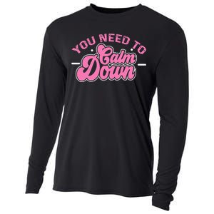 You Need To Calm Down Groovy Retro Cute Funny Calm Cooling Performance Long Sleeve Crew